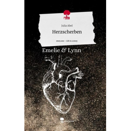 Julia Abel - Herzscherben. Life is a Story - story.one