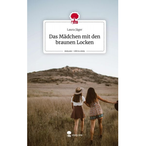 Laura Jäger - Das Mädchen mit den braunen Locken. Life is a Story - story.one