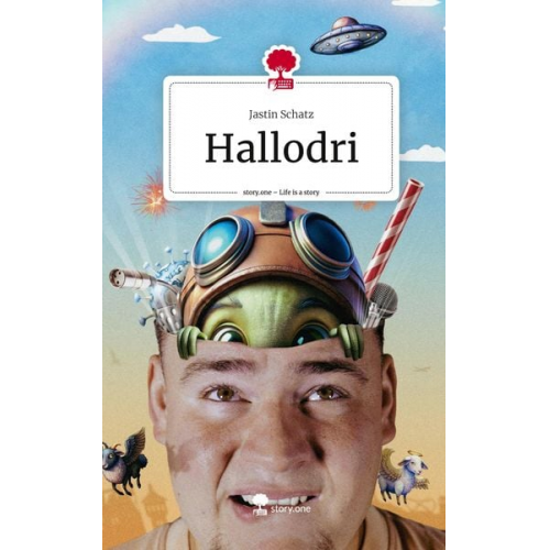 Jastin Schatz - Hallodri. Life is a Story - story.one
