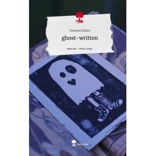 Vanessa Stöter - Ghost-written. Life is a Story - story.one