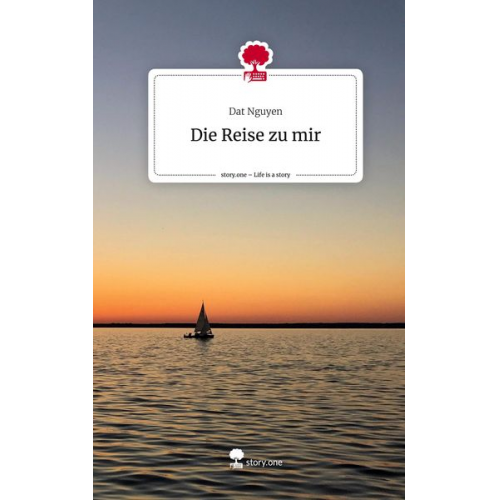Dat Nguyen - Die Reise zu mir. Life is a Story - story.one