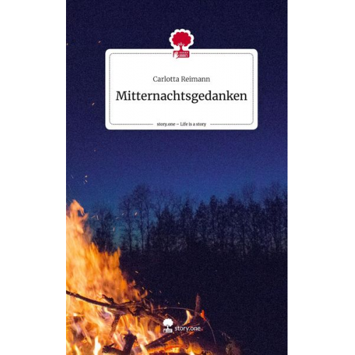 Carlotta Reimann - Mitternachtsgedanken. Life is a Story - story.one