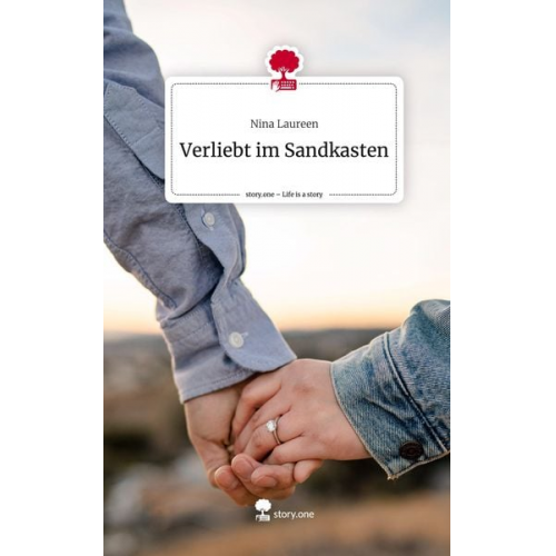 Nina Laureen - Verliebt im Sandkasten. Life is a Story - story.one