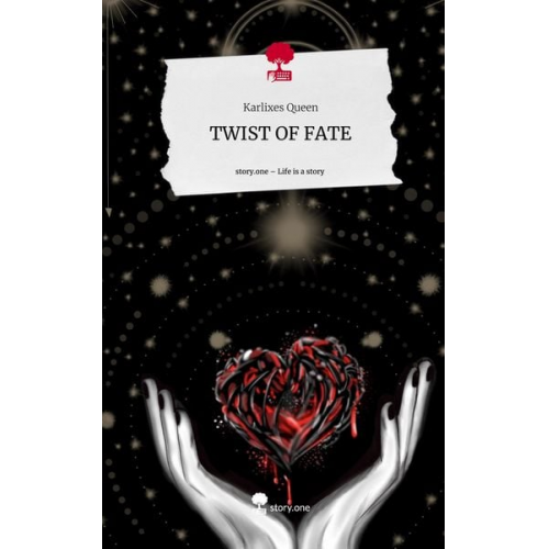 Karlixes Queen - TWIST OF FATE. Life is a Story - story.one