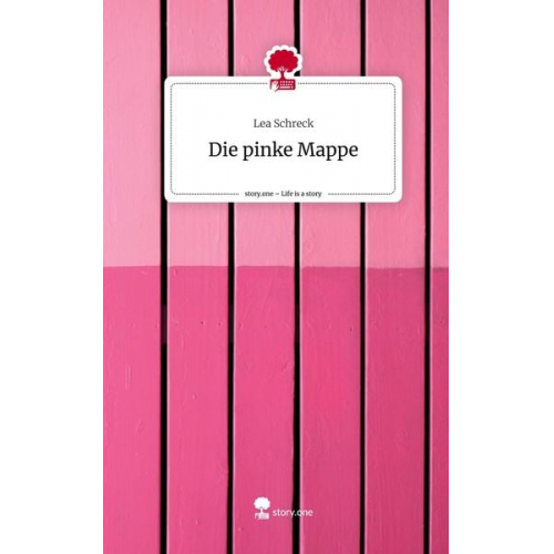 Lea Schreck - Die pinke Mappe. Life is a Story - story.one
