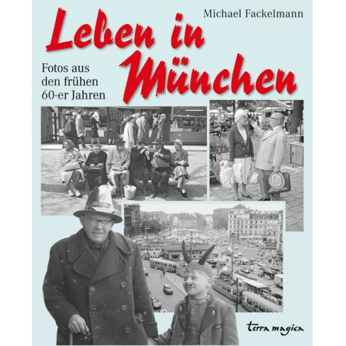 Michael Fackelmann - Leben in München