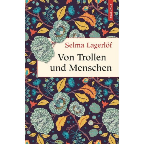 Selma Lagerlöf - Von Trollen und Menschen