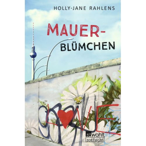 Holly-Jane Rahlens - Mauerblümchen