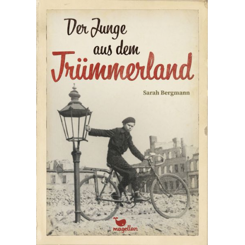 Sarah Bergmann - Der Junge aus dem Trümmerland