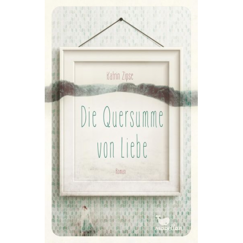 Katrin Zipse - Die Quersumme von Liebe