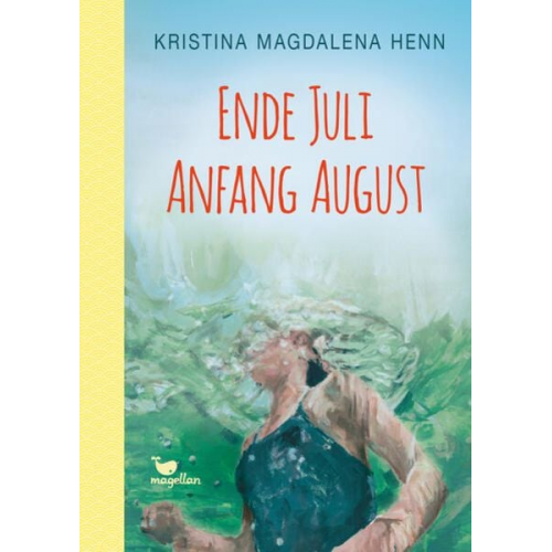 Kristina Magdalena Henn - Ende Juli, Anfang August