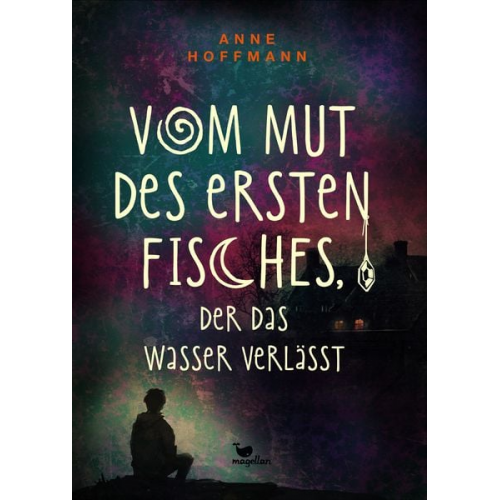 Anne Hoffmann - Vom Mut des ersten Fisches, der das Wasser verlässt