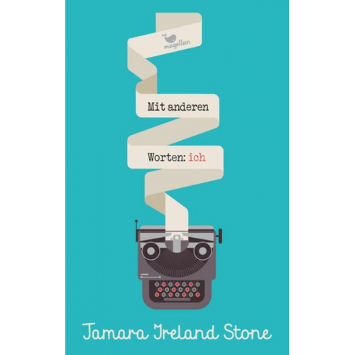 Tamara Ireland Stone - Mit anderen Worten: ich