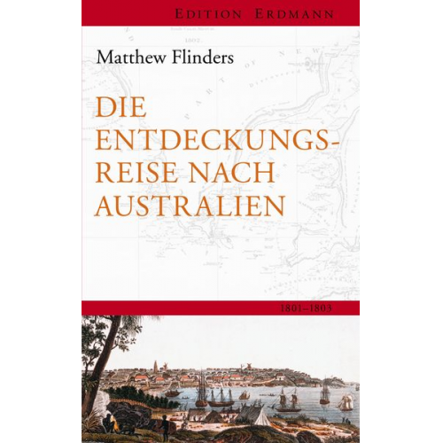 Matthew Flinders - Die Entdeckungsreisenach Australien