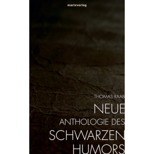 Neue Anthologie des Schwarzen Humors