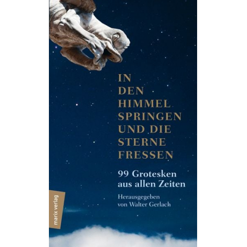 In den Himmel springen und die Sterne fressen