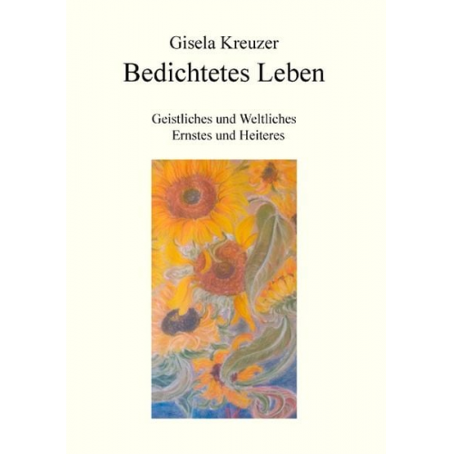 Gisela Kreuzer - Bedichtetes Leben