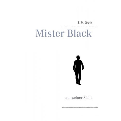 S. M. Groth - Mister Black