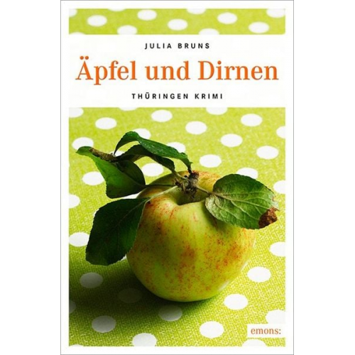 Julia Bruns - Äpfel und Dirnen