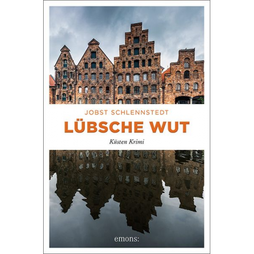 Jobst Schlennstedt - Lübsche Wut