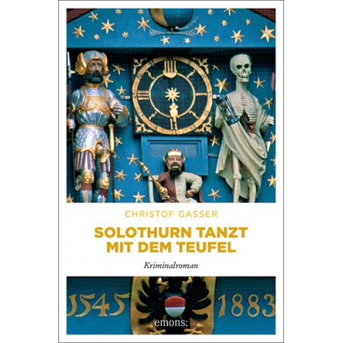 Christof Gasser - Solothurn tanzt mit dem Teufel