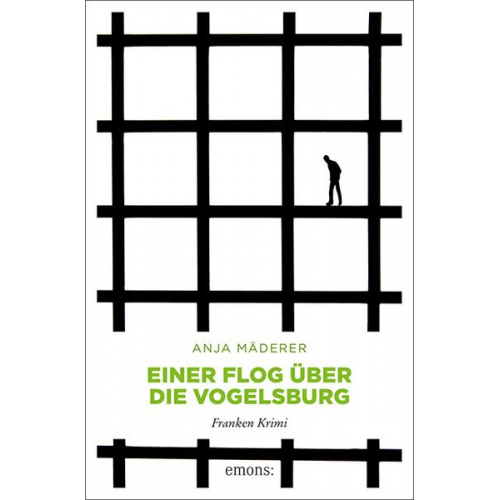 Anja Mäderer - Einer flog über die Vogelsburg