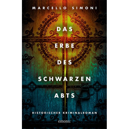 Marcello Simoni - Das Erbe des schwarzen Abts