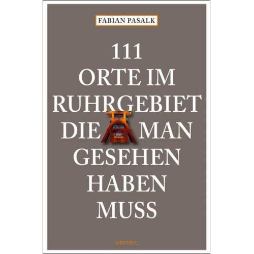 Fabian Pasalk - 111 Orte im Ruhrgebiet die man gesehen haben muß
