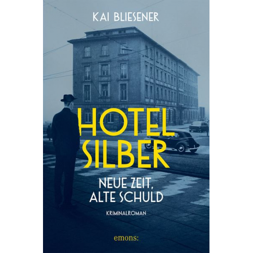 Kai Bliesener - Hotel Silber – neue Zeit, alte Schuld