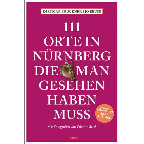Dietmar Bruckner Jo Seuss - 111 Orte in Nürnberg, die man gesehen haben muss