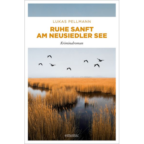 Lukas Pellmann - Ruhe sanft am Neusiedler See