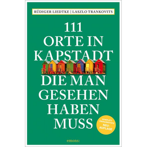 Rüdiger Liedtke Laszlo Trankovits - 111 Orte in Kapstadt, die man gesehen haben muss