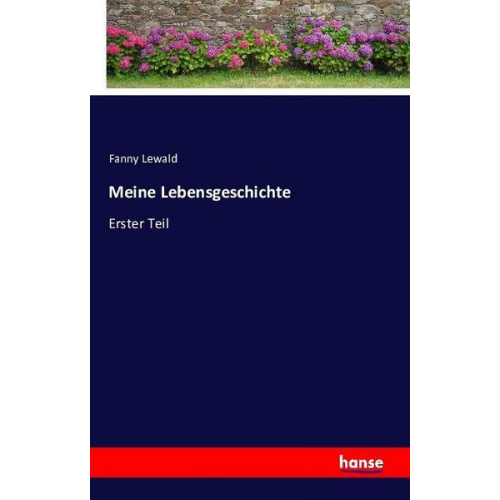 Fanny Lewald - Meine Lebensgeschichte