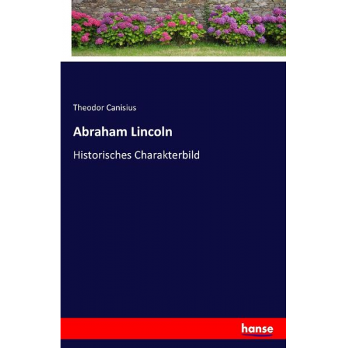 Theodor Canisius - Abraham Lincoln