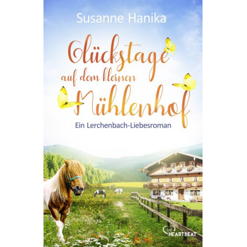 Susanne Hanika - Glückstage auf dem kleinen Mühlenhof