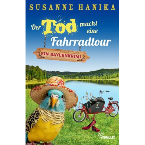 Susanne Hanika - Der Tod macht eine Fahrradtour