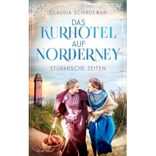 Claudia Schirdewan - Das Kurhotel auf Norderney - Stürmische Zeiten