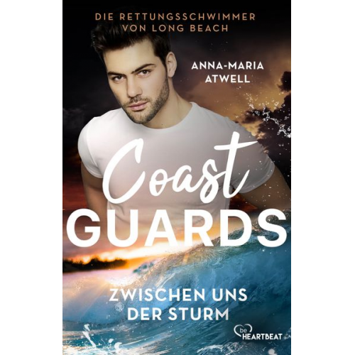 Anna-Maria Atwell - Coast Guards - Zwischen uns der Sturm