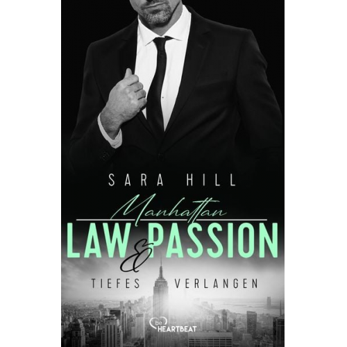 Sara Hill - Manhattan Law & Passion - Tiefes Verlangen