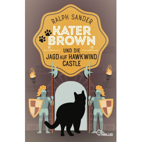 Ralph Sander - Kater Brown und die Jagd auf Hawkwind Castle