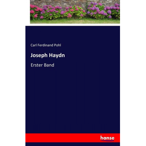 Carl Ferdinand Pohl - Joseph Haydn