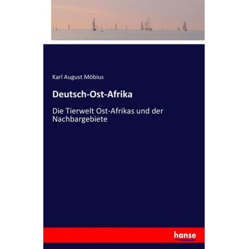 Karl August Möbius - Deutsch-Ost-Afrika