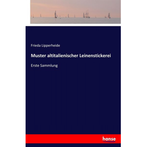 Frieda Lipperheide - Muster altitalienischer Leinenstickerei