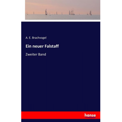 A. E. Brachvogel - Ein neuer Falstaff