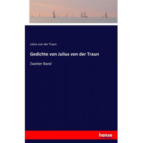 Julius der Traun - Gedichte von Julius von der Traun