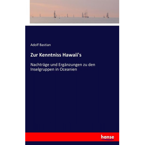 Adolf Bastian - Zur Kenntniss Hawaii's