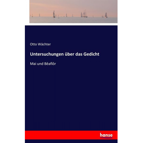 Otto Wächter - Untersuchungen über das Gedicht
