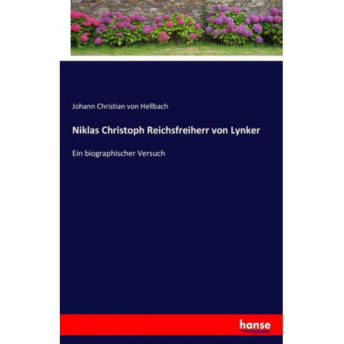 Johann Christian Hellbach - Niklas Christoph Reichsfreiherr von Lynker