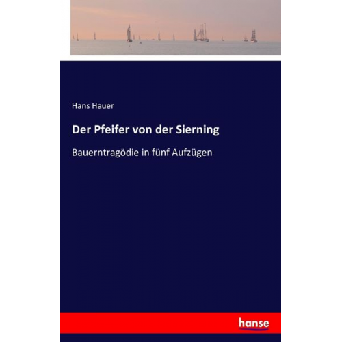 Hans Hauer - Der Pfeifer von der Sierning