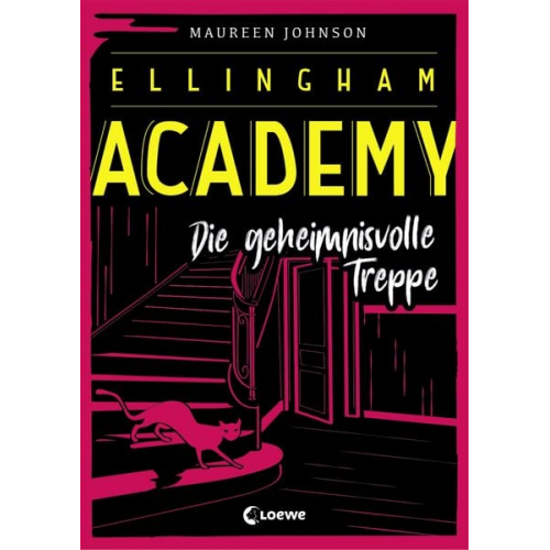 Maureen Johnson - Ellingham Academy (Band 2) - Die geheimnisvolle Treppe